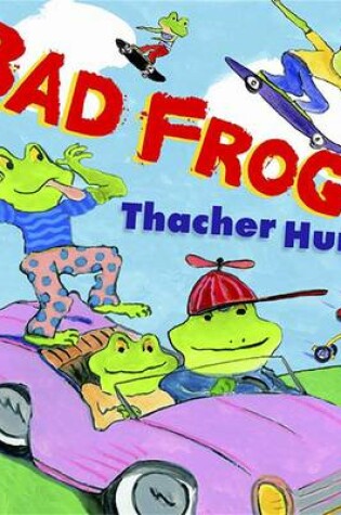 Cover of Bad Frogs