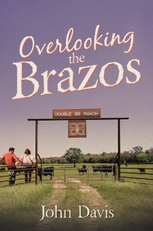 Cover of Overlooking The Brazos