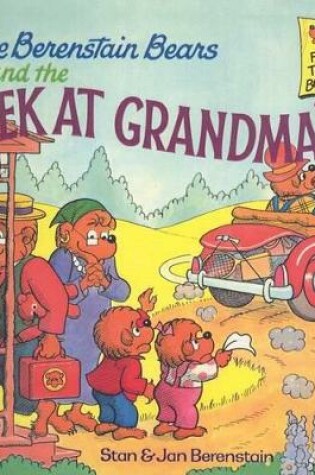 Cover of The Berenstain Bears and the Week at Grandma's