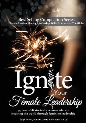 Book cover for Ignite Your Female Leadership