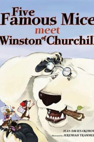 Cover of Five Famous Mice Meet Winston of Churchill