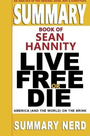 Cover of Summary Book of Sean Hannity Live Free or Die