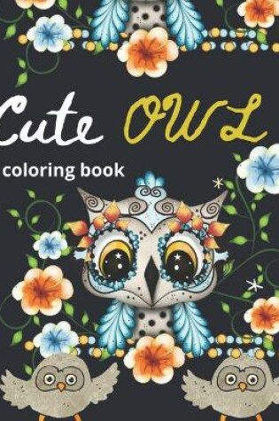 Cover of Cute OWL coloring book