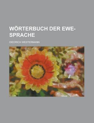 Book cover for Worterbuch Der Ewe-Sprache