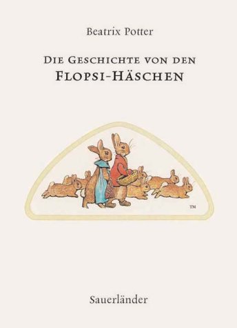 Book cover for Die Geschichte Von Den Flopsi Haschen