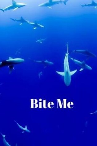 Cover of Bite Me