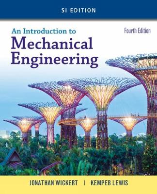 Book cover for An Introduction to Mechanical Engineering, SI Edition