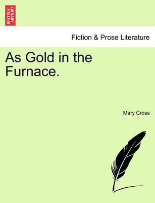 Book cover for As Gold in the Furnace.