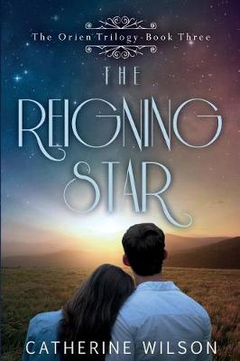 Cover of The Reigning Star (The Orien Trilogy)