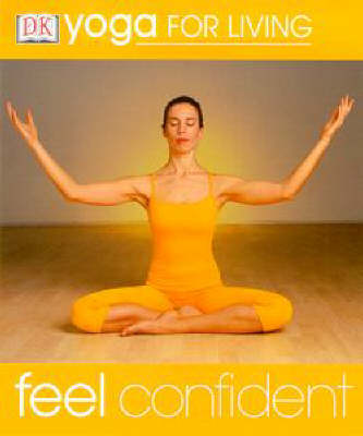 Book cover for Yoga for Living:  Feel Confident