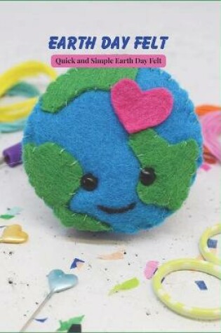 Cover of Earth Day Felt