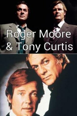 Cover of Roger Moore & Tony Curtis!