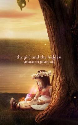 Book cover for The Girl and the Hidden Unicorn Journal