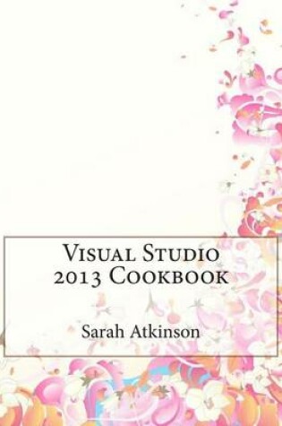 Cover of Visual Studio 2013 Cookbook