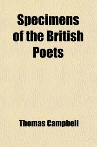 Cover of Specimens of the British Poets (Volume 1); List of Authors. Essay on English Poetry. General Index