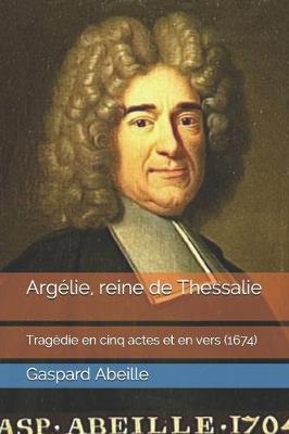 Book cover for Argélie, reine de Thessalie