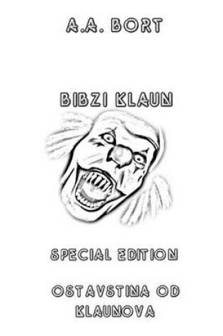 Cover of Bibzi Klaun Ostavstina Od Klaunova Special Edition