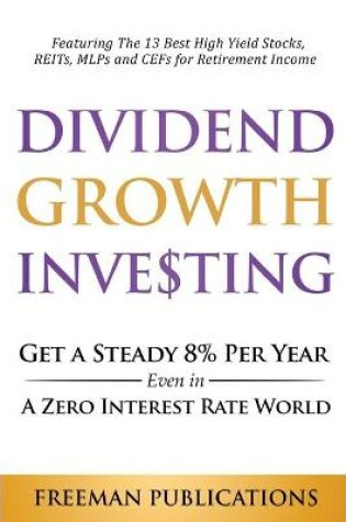 Cover of Dividend Growth Investing