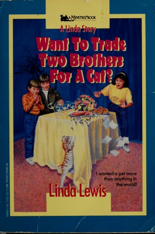 Cover of Want to Trade Two Brothers for a Cat?
