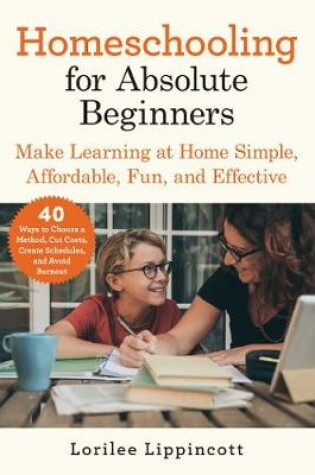 Cover of Homeschooling for Absolute Beginners