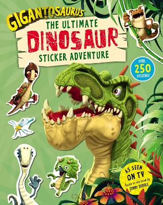 Cover of Gigantosaurus – The Ultimate Dinosaur Sticker Adventure