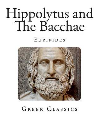 Book cover for Hippolytus and The Bacchae