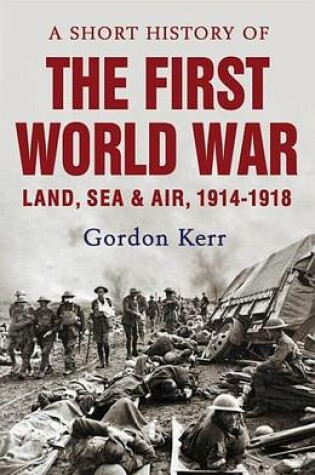 Cover of Short History of the First World War