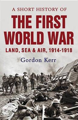 Cover of Short History of the First World War