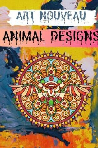 Cover of Art Nouveau Animal Designs