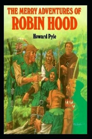 Cover of The Merry Adventures of Robin Hood "Annotated" Fiction Classics for Young Adults