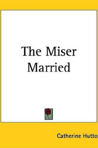 Cover of The Miser Married