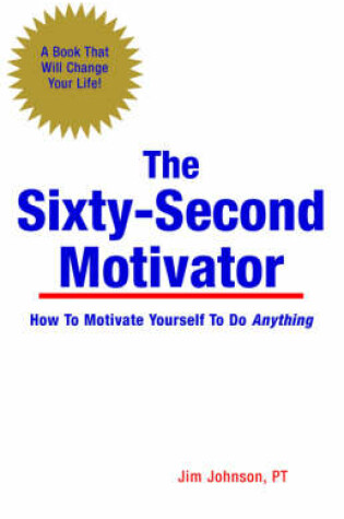 Cover of The Sixty-Second Motivator