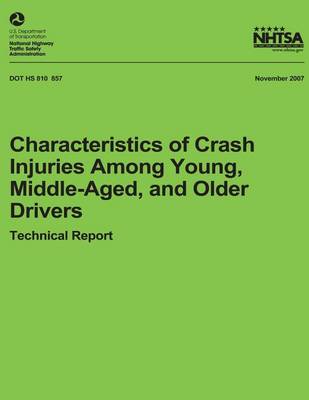 Book cover for Characteristics of Crash Injuries Among Young, Middle-Aged, and Older Drivers