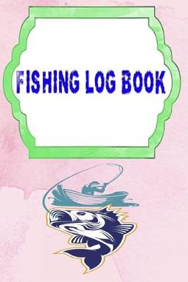 Cover of Fishing Log Books