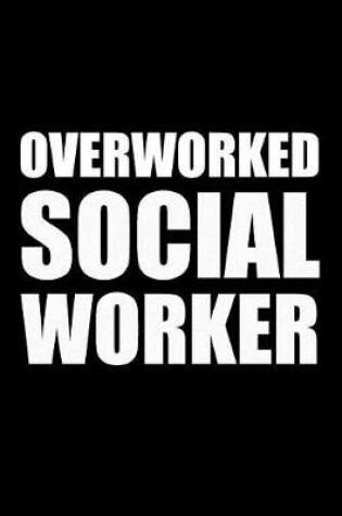 Cover of Overworked Social Worker
