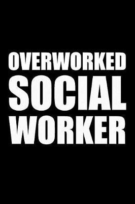 Book cover for Overworked Social Worker