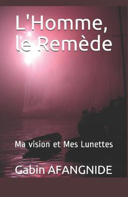 Book cover for L'Homme, le Remède