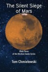 Book cover for The Silent Siege of Mars