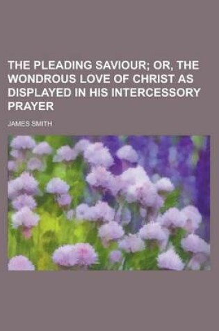 Cover of The Pleading Saviour