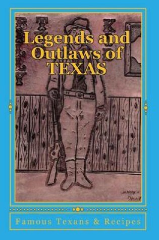 Cover of Legends and Outlaws of Texas