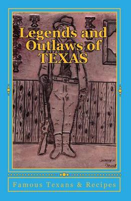 Book cover for Legends and Outlaws of Texas