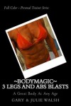 Book cover for Bodymagic - 3 Legs and Abs Blasts
