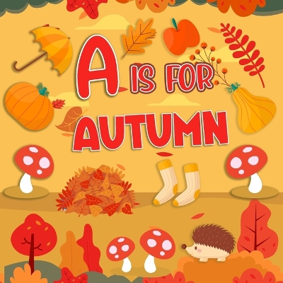 Book cover for A is For Autumn