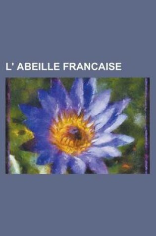 Cover of L' Abeille Francaise