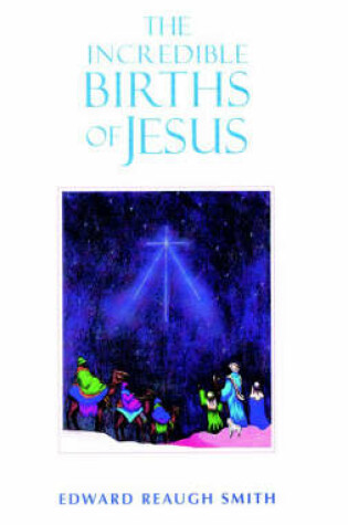 Cover of The Incredible Births of Jesus