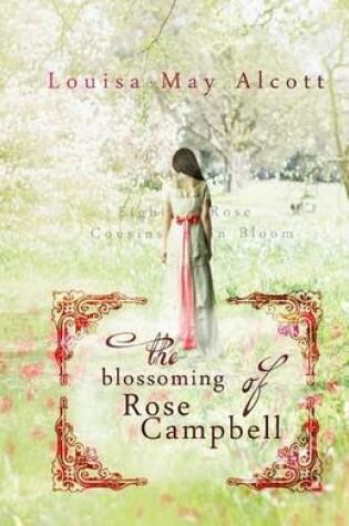 Cover of The Blossoming of Rose Campbell