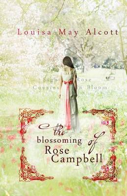 Book cover for The Blossoming of Rose Campbell