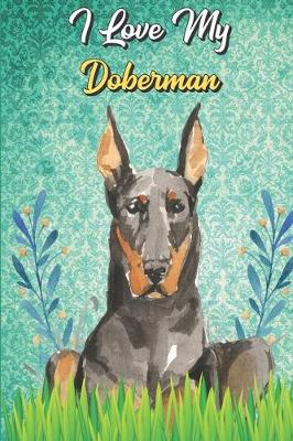 Book cover for I Love My Doberman