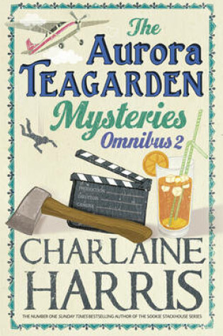 Cover of The Aurora Teagarden Mysteries: Omnibus 2