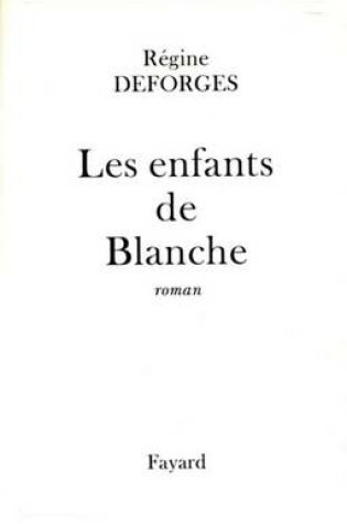 Cover of Les Enfants de Blanche